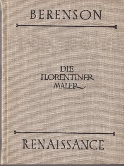 Die florentiner maler der renaissance - Berenson - copertina