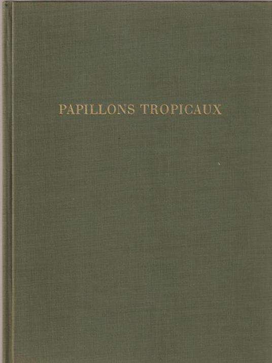   Papillon tropicaux - copertina