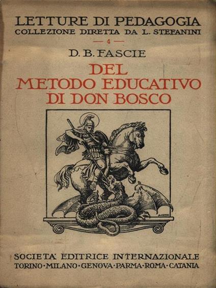   Del metodo educativo di Don Bosco - D. B. Fascie - copertina