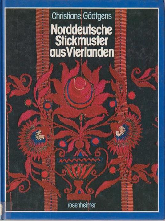 Norddeutsche stickmuster vierlanden - Christiane Gadtgens - copertina
