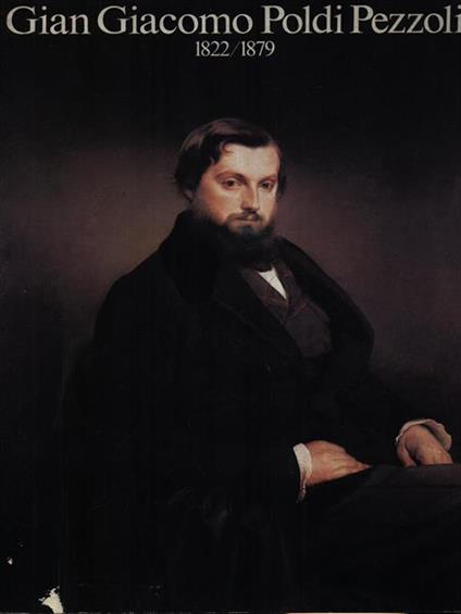 Gian Giacomo Poldi Pezzoli 1822-1879 - copertina