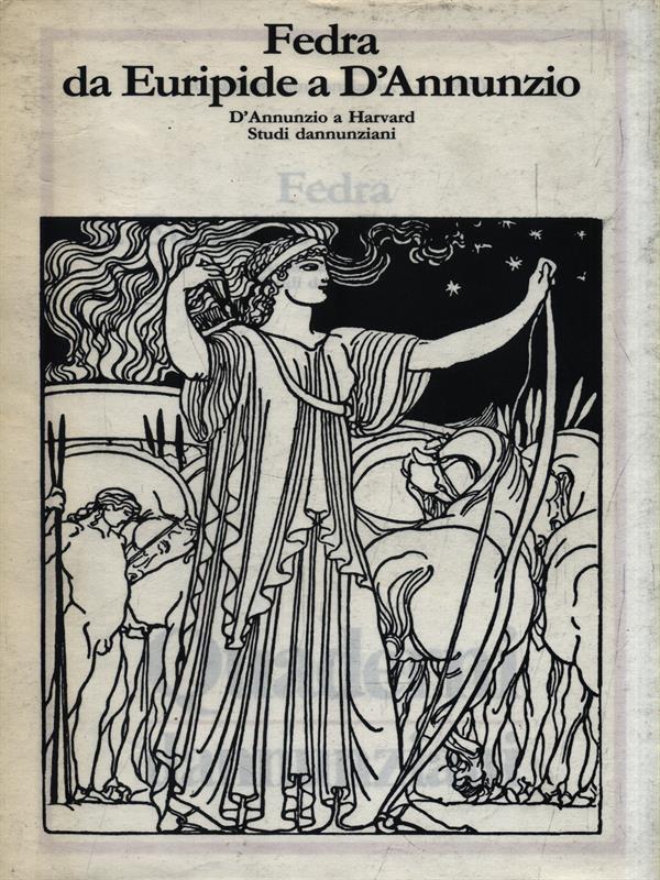 Fedra da Euripide a D'Annunzio