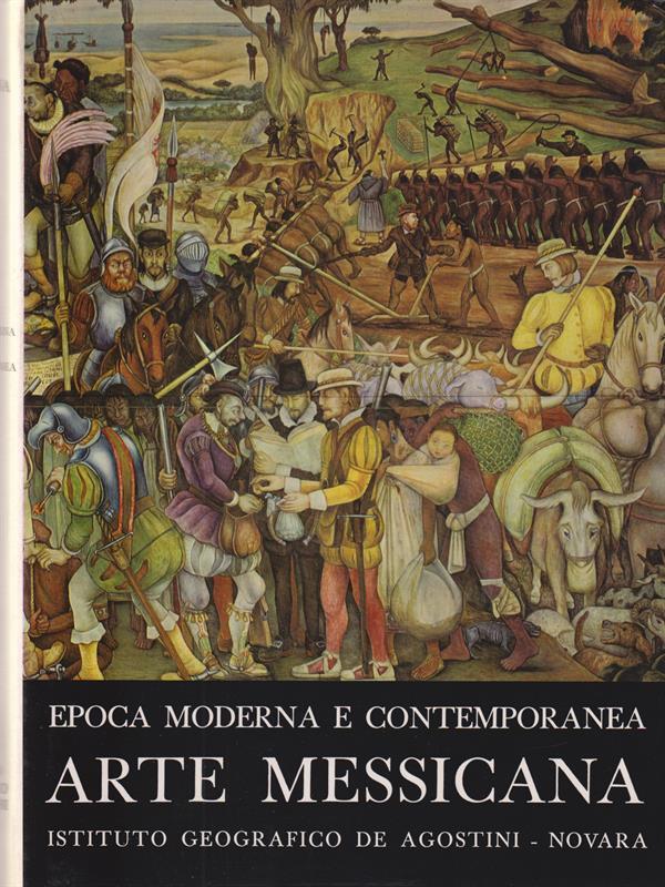 Arte messicana. Epoca moderna e contemporanea