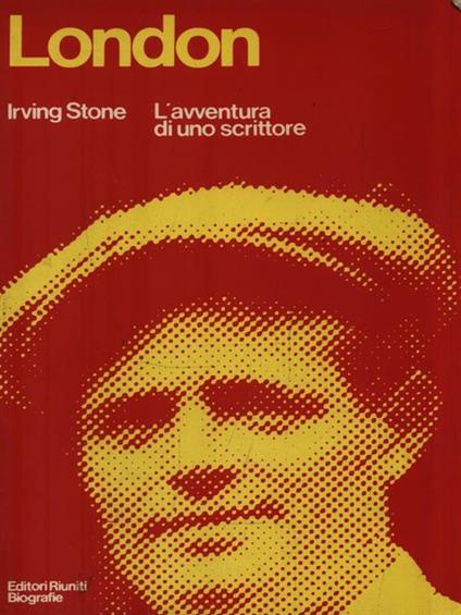 London. L'avventura di uno scrittore - Irving Stone - copertina
