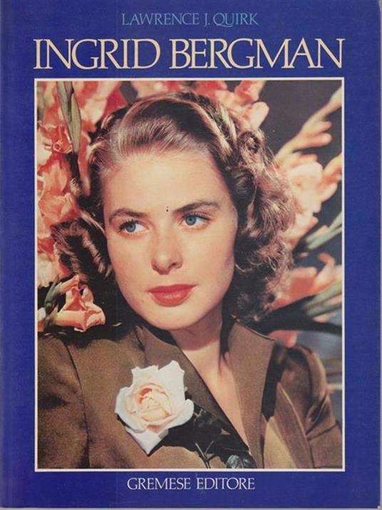 Ingrid Bergman - Lawrence J. Quirk - copertina