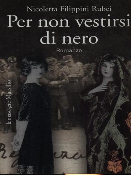 Per non vestirsi di nero - Nicoletta Filippini Rubei - copertina