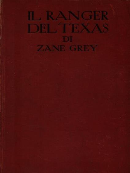 Il Ranger del Texas - Zane Grey - copertina