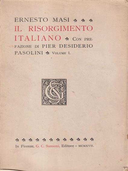 Il Risorgimento italiano. Primo volume - Ernesto Masi - copertina