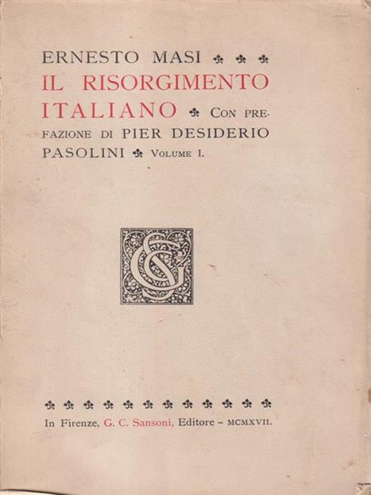 Il Risorgimento italiano. Primo volume - Ernesto Masi - copertina