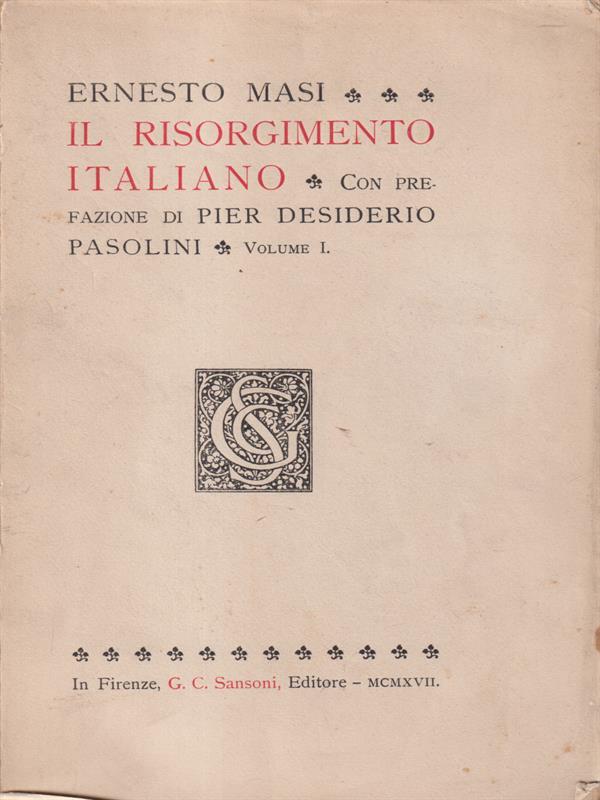 Il Risorgimento italiano. Primo volume