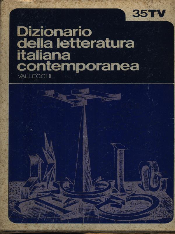 Dizionario della letteratura italiana contemporanea 2vv
