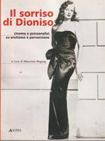 Il sorriso di Dioniso. Cinema e psicoanalisi su erotismo e perversione