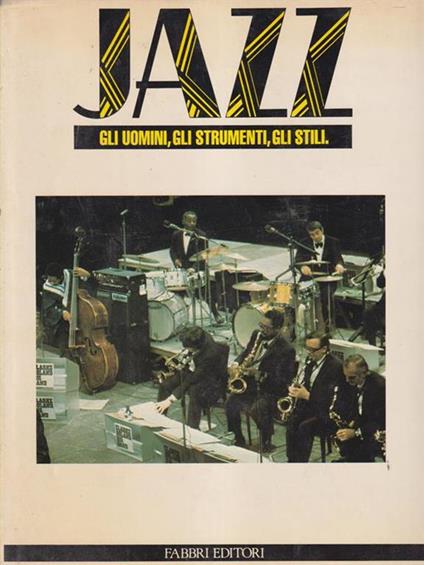   Jazz gli uomini gli strumenti gli stili 6 voll. da n.1 a n.6 - copertina