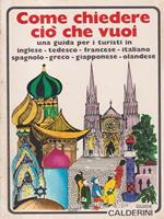   Come chiedere ciò che vuoi