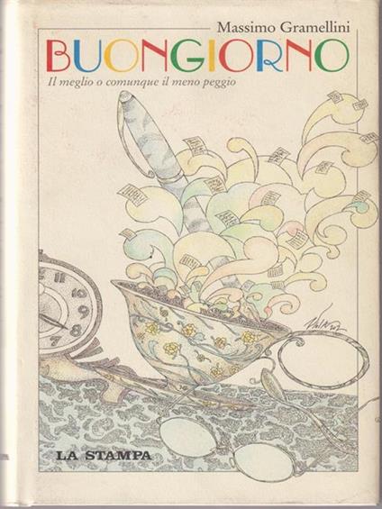 Buongiorno. Il meglio o comunque il meno peggio - Massimo Gramellini - copertina