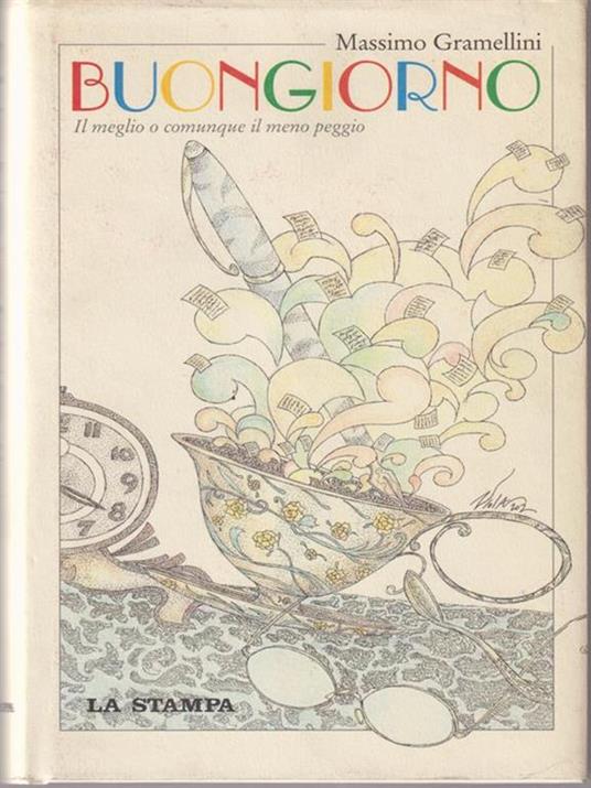 Buongiorno. Il meglio o comunque il meno peggio - Massimo Gramellini - copertina
