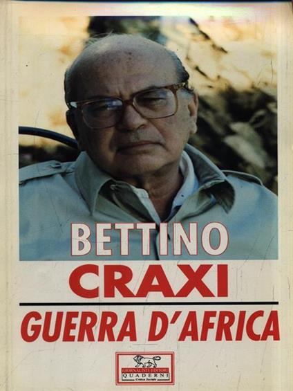 Guerra d'Africa - Bettino Craxi - copertina