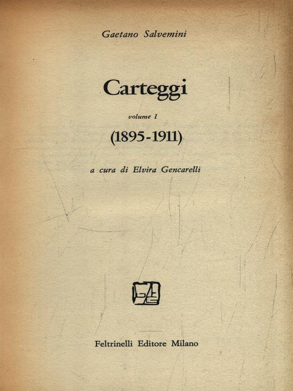 Opere IX Volume I - Carteggi (1895-1911)