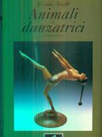 Il caso Tosalli. Animali e danzatrici