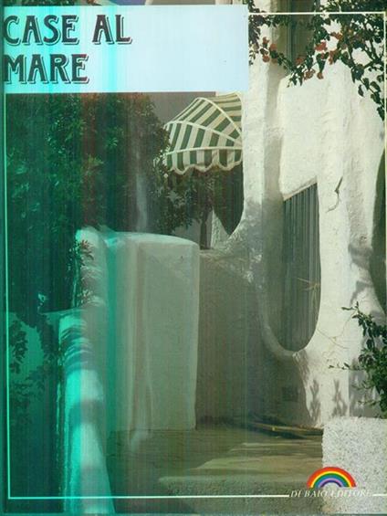 Case al mare - Giuseppe M. Jonghi Lavarini,Roberto Summer - copertina