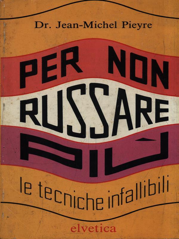   Per non russare più