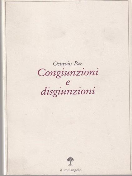   Congiunzioni e disgiunzioni - Octavio Paz - copertina
