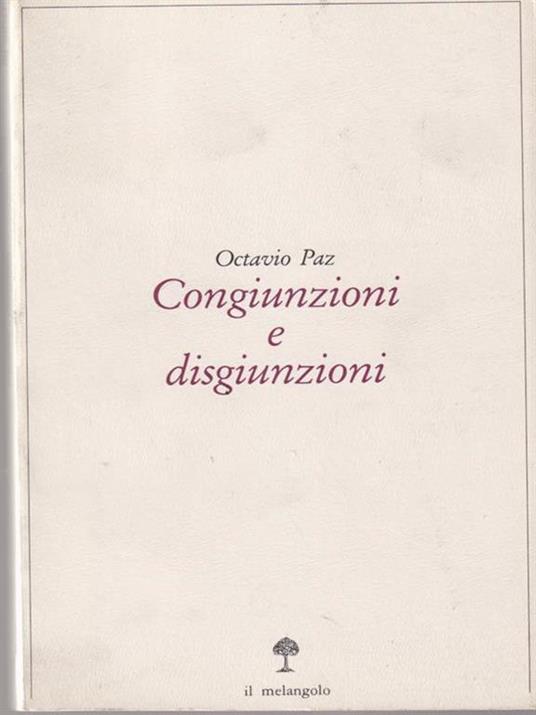   Congiunzioni e disgiunzioni - Octavio Paz - copertina