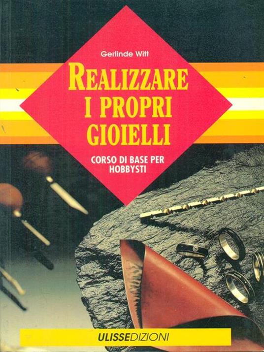   Realizzare i propri gioielli - Gerlinde Witt - copertina