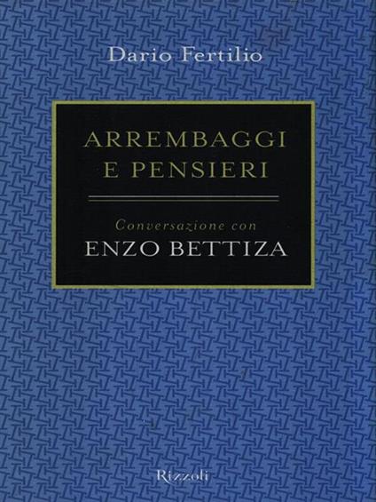 Arrembaggi e pensieri. Conversazione con Enzo Bettiza - Dario Fertilio,Enzo Bettiza - copertina