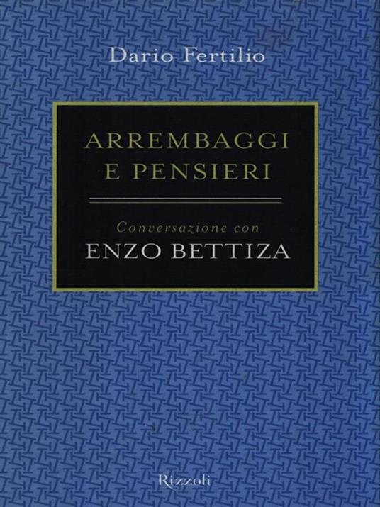 Arrembaggi e pensieri. Conversazione con Enzo Bettiza - Dario Fertilio,Enzo Bettiza - copertina
