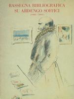   Rassegna bibliografica su Ardengo Soffici (1985-1991)