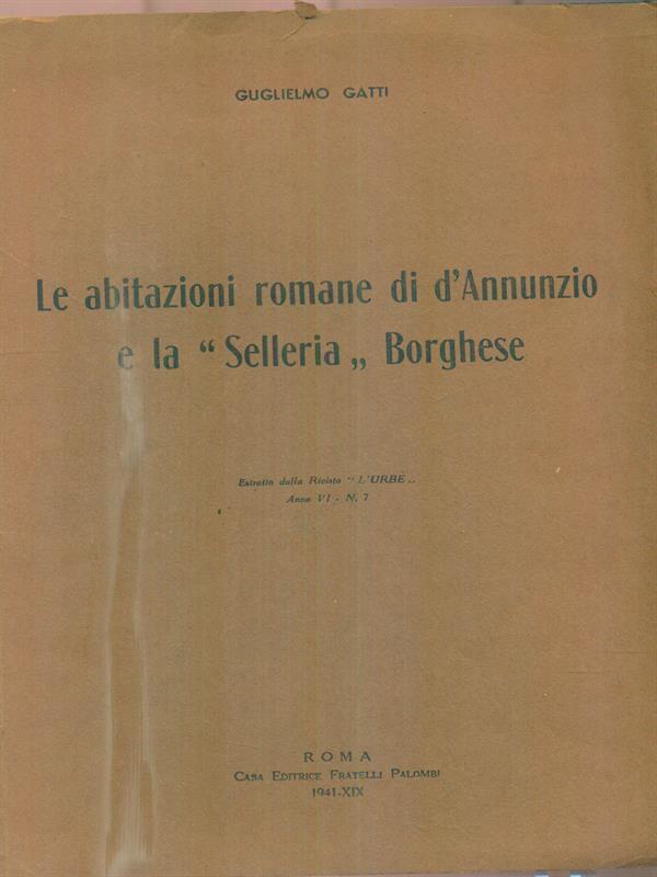 Le abitazioni romane di D'Annunzio e la selleria Borghese. Estratto