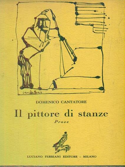 Il  pittore di stanze - Domenico Cantatore - copertina