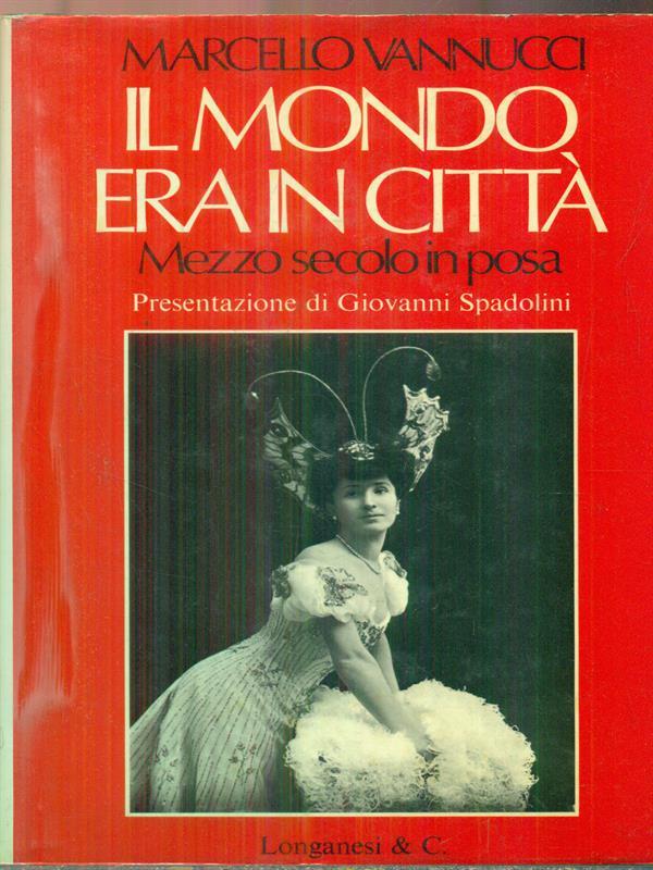 Il mondo era in città