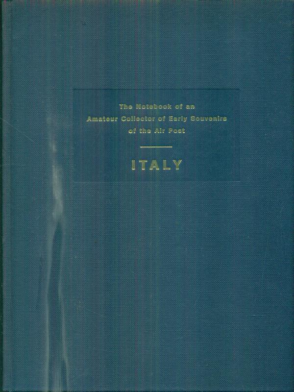 The notebook of an amateur collector of early souvenirs of the air post. Italy