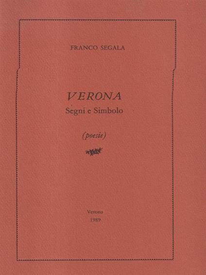 Verona segni e simbolo - Franco Segala - copertina