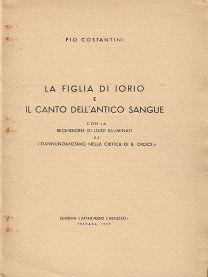 La figlia di Iorio e il canto dell'antico sanguefiglia di iorio antico sangue - Pio Costantini - copertina