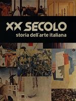  XX secolo. Storia dell'arte italiana