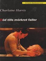 Dod tills morkret faller