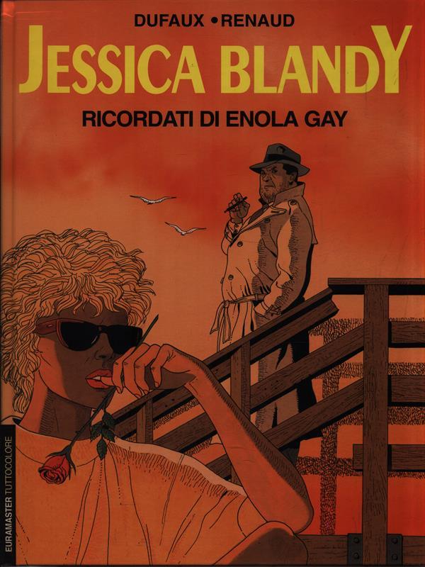Jessica Blandy. Ricordati di Enola Gay