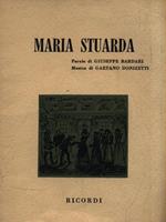 Maria Stuarda. Tragedia lirica in tre atti