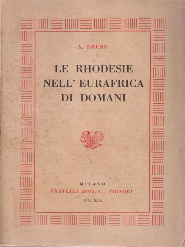 Le Rhodesie nell'Eurafrica di domani
