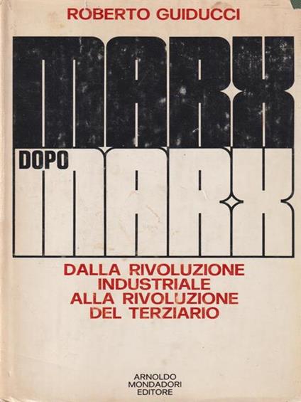 Marx dopo Marx - Roberto Guiducci - copertina