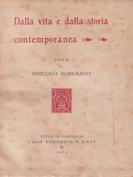   Dalla vita e dalla storia contemporanea - Niccolò Rodolico - copertina