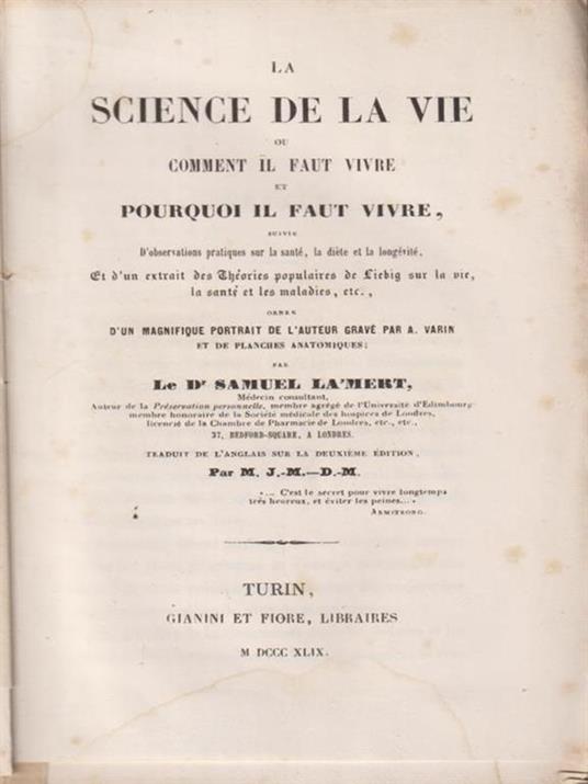 La science de la vie ou comment il faut vivre et porquoi il faut vivre. D'observations pratiques sur la santè, la diete e la longévité et d'un extrait des theories populaires de Liebig - Samuel LàMert - copertina