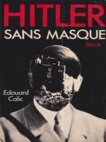   Hitler sans masque