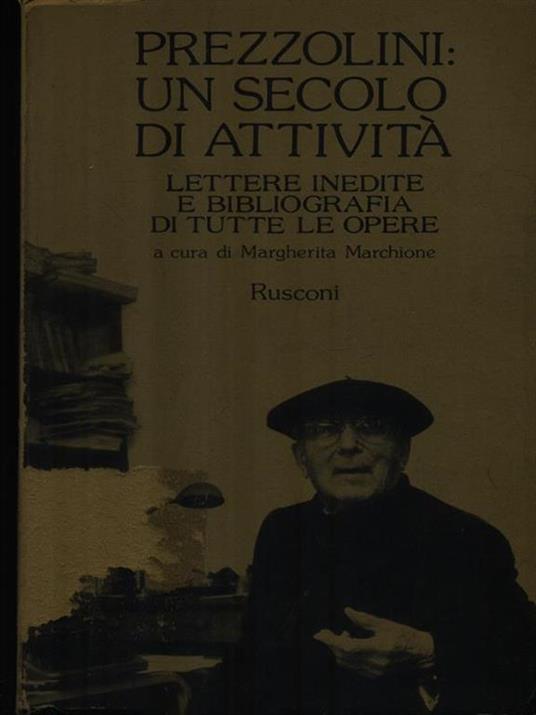   Prezzolini: un secolo di attività - Margherita Marchione - copertina