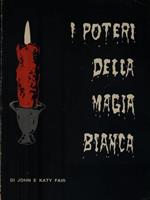 I poteri della magia bianca