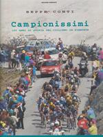 Campionissimi. 120 anni di storia del ciclismo in Piemonte