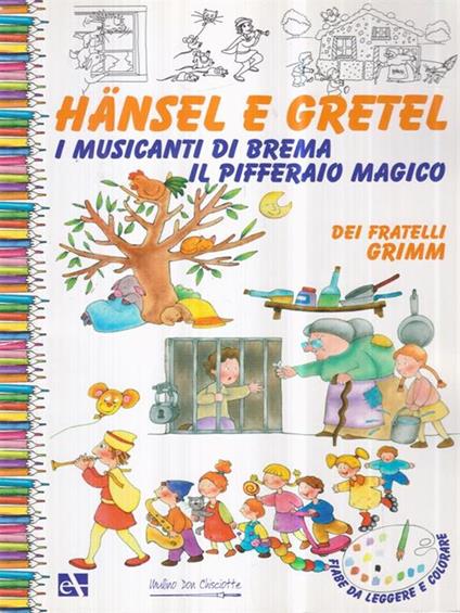   Hansel e Gretel. I musicanti di brema - Il pifferaio magico - copertina